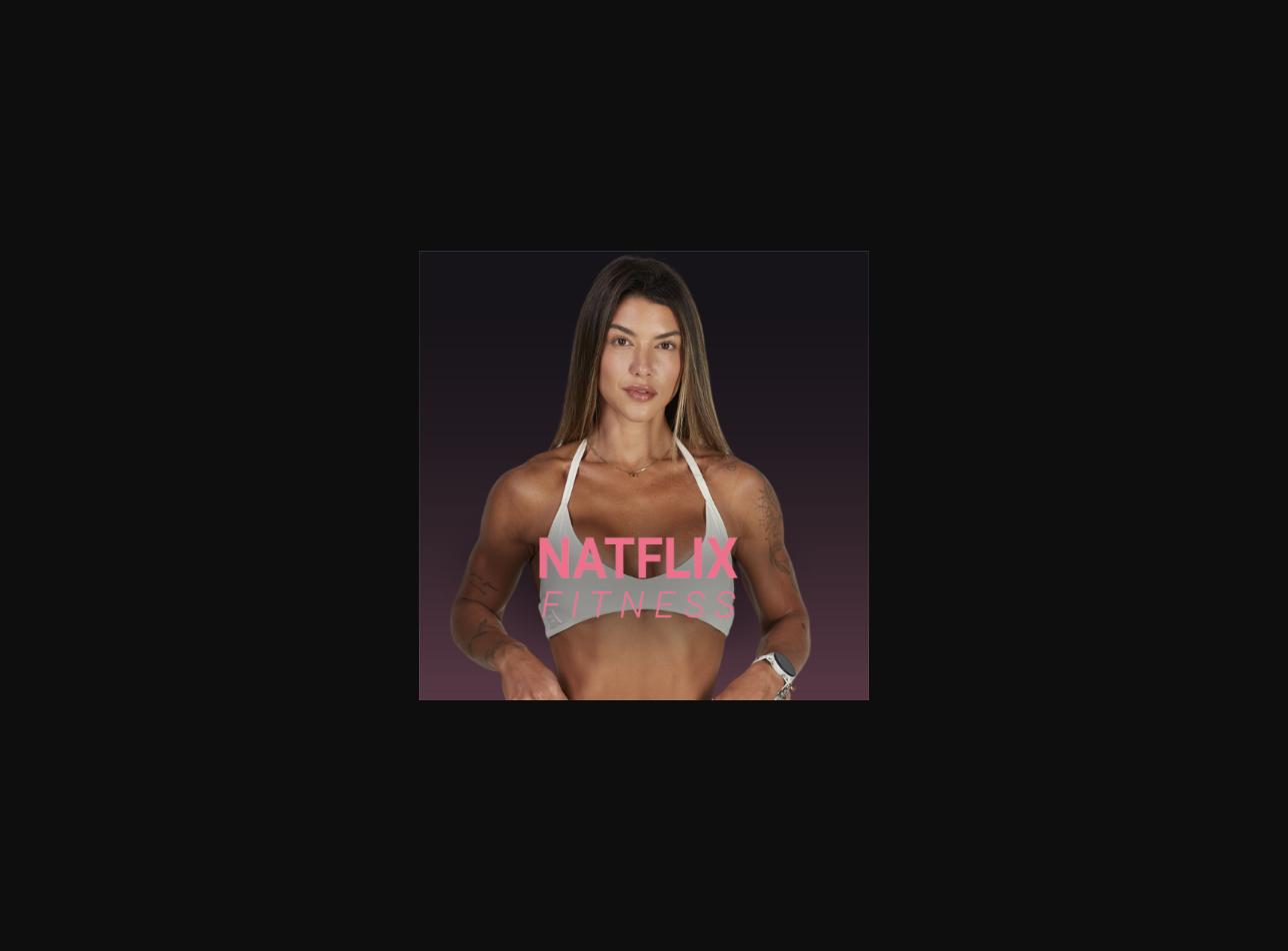 Natflix Fitness - treinos para mulheres em casa e na academia